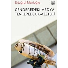 İthaki Yayınları Cenderedeki Medya Tenceredeki Gazeteci