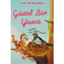 Pia Çocuk Yayınları Güzel Bir Yuva