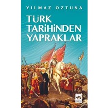 Ötüken Neşriyat Türk Tarihinden Yapraklar
