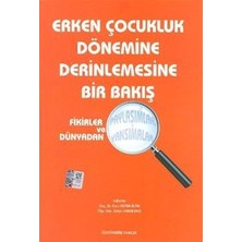 Kök Yayıncılık Erken Çocukluk Dönemine Derinlemesine Bir Bakış