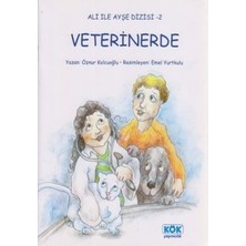 Kök Yayıncılık Ali ile Ayşe - Veterinerde