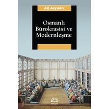 İletişim Yayınları Osmanlı Bürokrasisi ve Modernleşme
