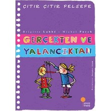 Günışığı Kitaplığı Çıtır Çıtır Felsefe Serisi 03 - Gerçekten ve Yalancıktan