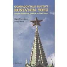 Kalkedon Gorbaçov’dan Putin’e Rusya’nın Yolu