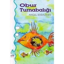 Kaynak Çocuk Yayınları Obur Turnabalığı