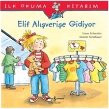 İş Bankası Kültür Yayınları Ilk Okuma Kitabım - Elif Alışverişe Gidiyor