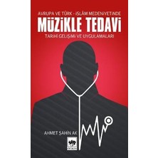 Ötüken Neşriyat Müzikle Tedavi - Avrupa ve Türk-Islam Medeniyetinde