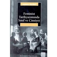 İletişim Yayınları Feminist Tarihyazımında Sınıf ve Cinsiyet