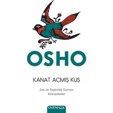 Omega Kanat Açmış Kuş - Zen ile Özgürlük Sanatı Üzerine Konuşmalar
