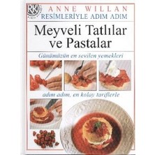 Remzi Kitabevi Resimleriyle Adım Adım Meyveli Tatlılar ve Pastalar