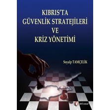 ODTÜ Geliştirme Vakfı Yayıncılık Kıbrıs’ta Güvenlik Stratejileri ve Kriz Yönetimi