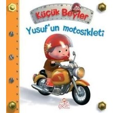 Nesil Çocuk Yayınları Küçük Beyler - Yusuf’un Motosikleti