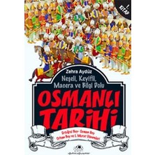 Uğurböceği Yayınları Neşeli, Keyifli, Macera ve Bilgi Dolu Osmanlı Tarihi - 1. Kitap
