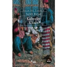 Sel Yayıncılık Kahveler Kitabı - Salâh Bey Tarihi 1