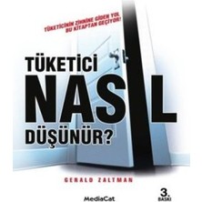 MediaCat Kitapları Tüketici Nasıl Düşünür? Tüketicinin Zihnine Giden Yol Bu Kitaptan Geçiyor!