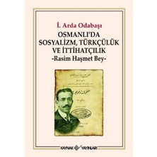 Kaynak Yayınları Osmanlı’da Sosyalizm, Türkçülük ve Itthatçilik