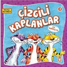 Timaş Çocuk Çizgili Kaplanlar ile Tanışalım