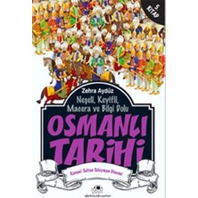 Uğurböceği Yayınları Neşeli, Keyifli, Macera ve Bilgi Dolu Osmanlı Tarihi - 5