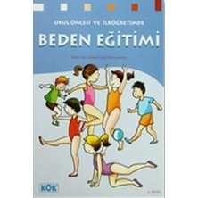 Kök Yayıncılık Okul Öncesi ve Ilköğretimde Beden Eğitimi