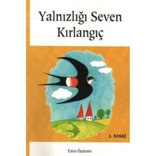 Kök Yayıncılık Yalnızlığı Seven Kırlangıç