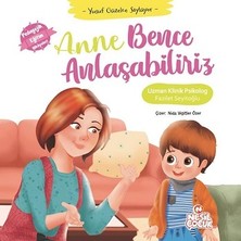 Nesil Çocuk Yayınları Anne Bence Anlaşabiliriz - Yusuf Güzelce Söylüyor (Ciltli)