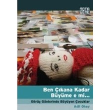 Nota Bene Yayınları Ben Çıkana Kadar Büyüme E Mi...