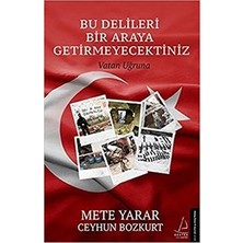 Destek Yayınları Bu Delileri Bir Araya Getirmeyecektiniz