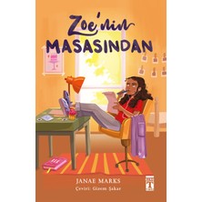 Genç Timaş Zoe'nin Masasından