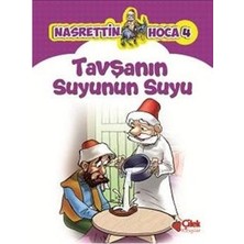 Çilek Kitaplar Nasrettin Hoca 4-Tavşanın Suyunun Suyu