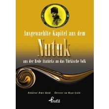 Profil Kitap Ausgewaehlte Kapitel Aus Dem Nutuk Aus Der Rede Atatürks An Das Türkische Volk