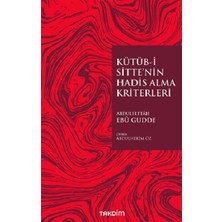 Takdim Kitap Kütüb-I Sitte’nin Hadis Alma Kriterleri