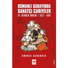 Ötüken Neşriyat Osmanlı Sarayında Sanatçı Cariyeler (Iv. Mehmed Dönemi / 1677-1687)
