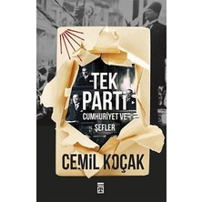 Timaş Yayınları Tek Parti - Cumhuriyet ve Şefler