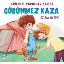 Martı Çocuk Yayınları Güvenli Yarınlar Serisi-Görünmez Kaza