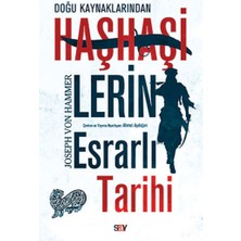 Say Doğu Kaynaklarından Haşhaşilerin Esrarlı Tarihi