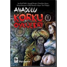 Bilgi Yayınevi Anadolu Korku Öyküleri Cilt: 1