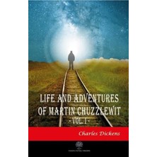 Platanus Publishing Life And Adventures Of Martin Chuzzlewit Vol. 1
