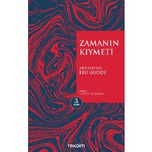 Takdim Kitap Zamanın Kıymeti (Genişletilmiş Baskı)