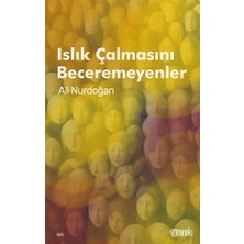 Romanoku Yayınları Islık Çalmasını Beceremeyenler