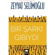 Eksik Parça Yayınları Bir Şarkı Gibiydi