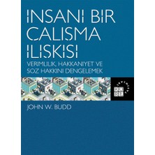 Küre Yayınları Insani Bir Çalışma Ilişkisi Verimlilik  Hakkaniyet ve Söz Hakkını Dengelemek
