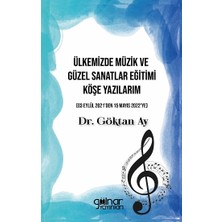 Gülnar Yayınları Ülkemizde Müzik ve Güzel Sanatlar Eğitimi Köşe Yazılarım