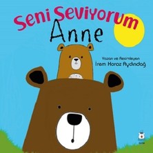 Luna Çocuk Yayınları Seni Seviyorum Anne