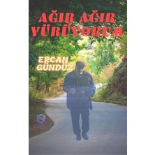 Suçek Medya Yayınları Ağır Ağır Yürüyorum