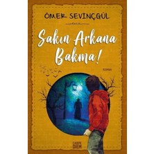 Sakın Arkana Bakma!