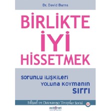 Psikonet Yayınları Birlikte Iyi Hissetmek Sorunlu Ilişkileri Yoluna Koymanın Sırrı