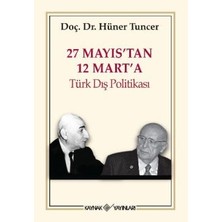Kaynak Yayınları 27 Mayıs’tan 12 Mart’a Türk Dış Politikası