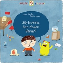 Tudem Yayın Grubu Küçük Filozof - Söyle Anne, Ben Neden Varım?