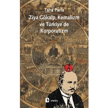 Metis Yayınları Ziya Gökalp, Kemalizm ve Türkiye'de Korporatizm