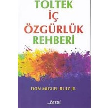 Ötesi Yayıncılık Toltek Iç Özgürlük Rehberi